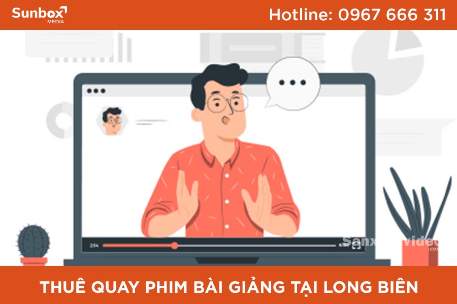 quay phim bài giảng long biên, sunbox media, dịch vụ quay phim bài giảng, sản xuất video, quay phim chụp ảnh