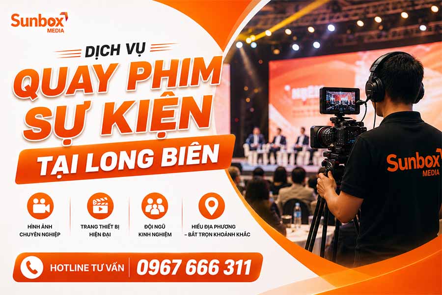 quay phim sự kiện hội thảo long biên, quay phim long biên, quay phim sự kiện long biên, sunbox media, dịch vụ quay phim