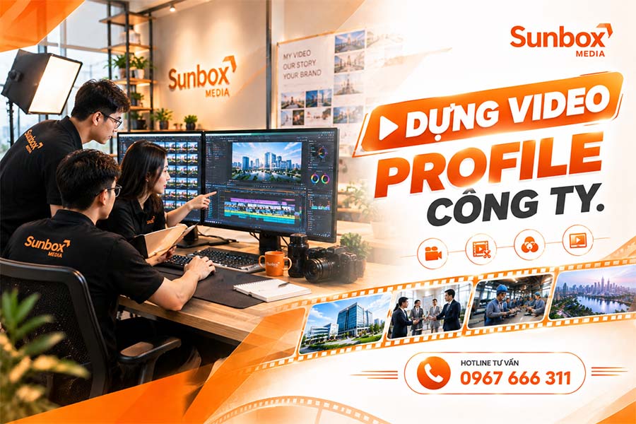 dựng video profile công ty, profile công ty, video doanh nghiệp, video giới thiệu doanh nghiệp, video giới thiệu công ty, sunbox media, dựng phim công ty