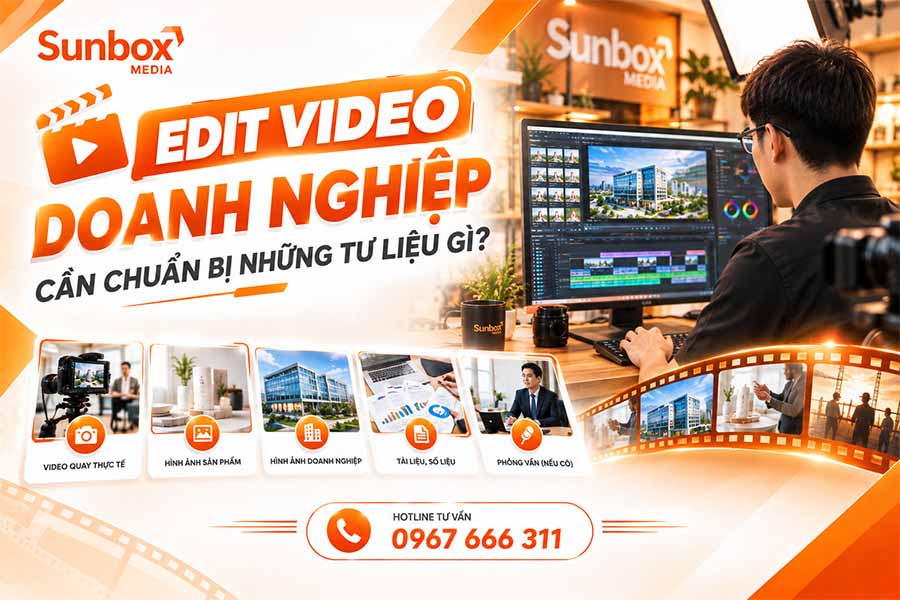 edit video doanh nghiệp, dựng phim doanh nghiệp, edit video doanh nghiệp, dựng video doanh nghiệp, sunbox media